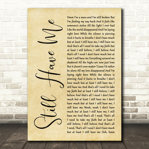 Demi Lovato Still Have Me Rustic Script Decorative Wall Art Gift Song Lyric Print