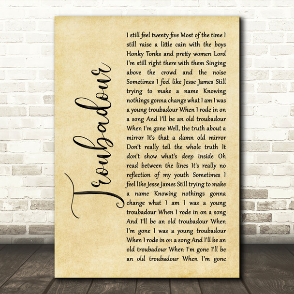 George Strait Troubadour Rustic Script Decorative Wall Art Gift Song Lyric Print