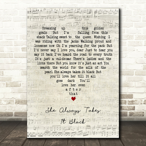 Gregory Alan Isakov She Always Takes It Black Script Heart Decorative Wall Art Gift Song Lyric Print