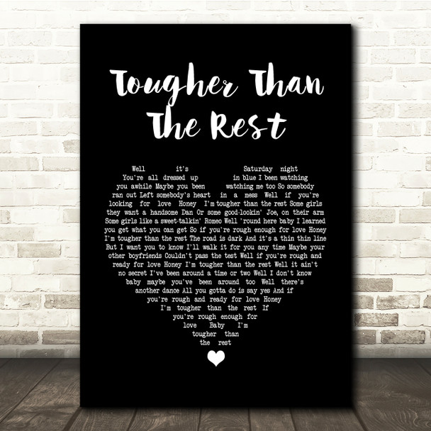 Bruce Springsteen Tougher Than The Rest Black Heart Song Lyric Quote Print
