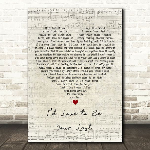 Gretchen Wilson Id Love to Be Your Last Script Heart Decorative Wall Art Gift Song Lyric Print