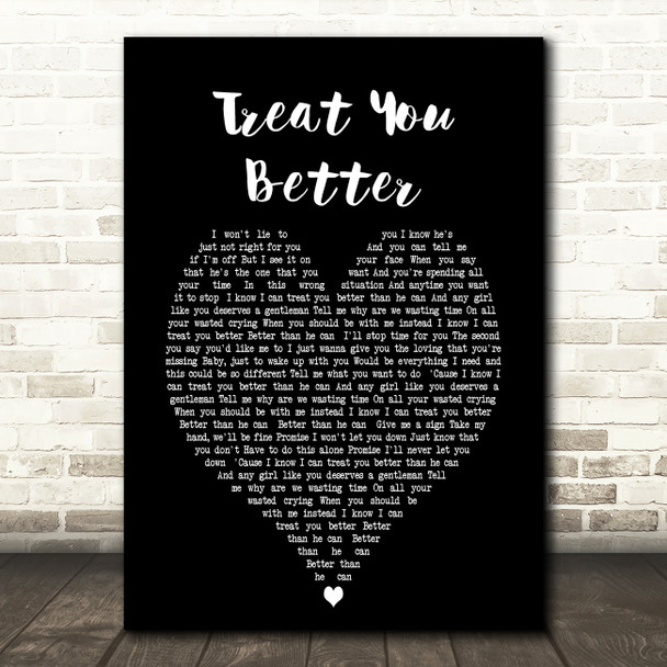 Treat You Better Shawn Mendes Black Heart Song Lyric Quote Print