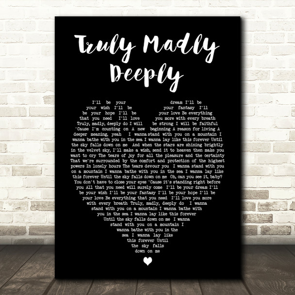 Truly Madly Deeply Savage Garden Black Heart Song Lyric Quote Print