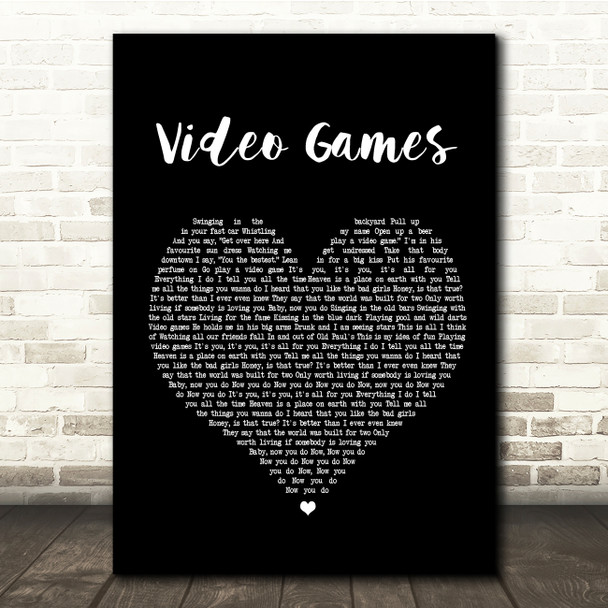 Lana Del Rey Video Games Black Heart Song Lyric Quote Print