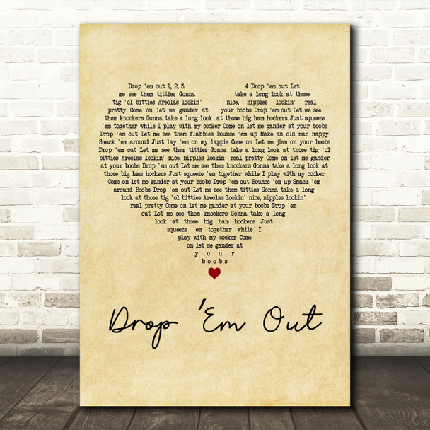 Wheeler Walker Jr. Drop Em Out Vintage Heart Decorative Wall Art Gift Song Lyric Print