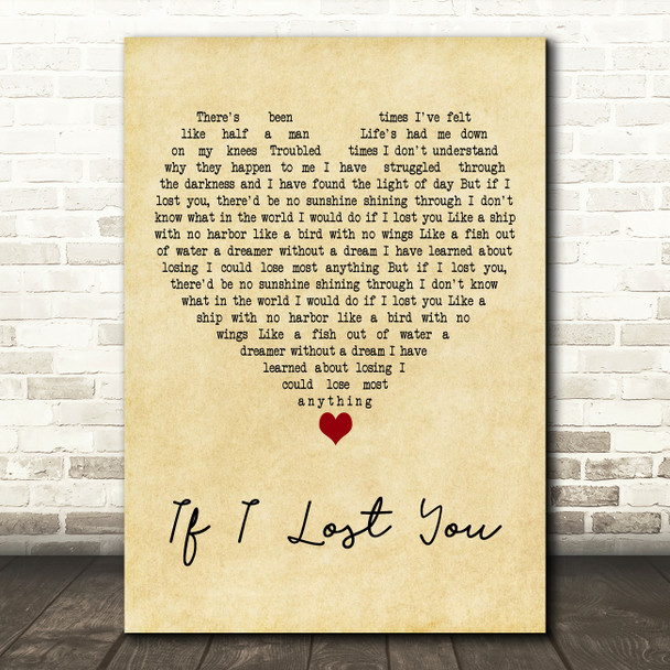 Travis Tritt If I Lost You Vintage Heart Decorative Wall Art Gift Song Lyric Print