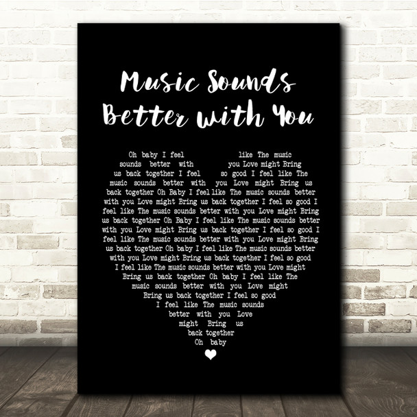 Stardust Music Sounds Better with You Black Heart Song Lyric Quote Print
