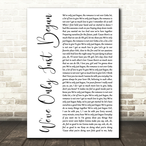 Glenn Jones Weve Only Just Begun (The Romance Is Not Over) White Script Song Lyric Print