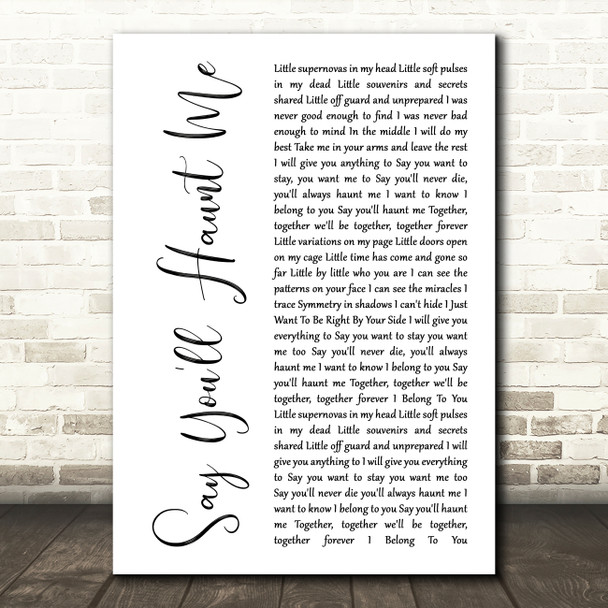 Stone Sour Say You'll Haunt Me White Script Decorative Wall Art Gift Song Lyric Print