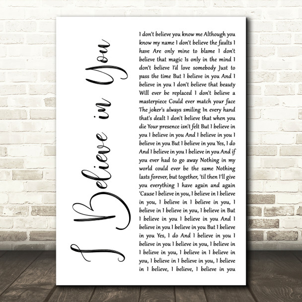 Kylie Minogue I Believe in You White Script Decorative Wall Art Gift Song Lyric Print