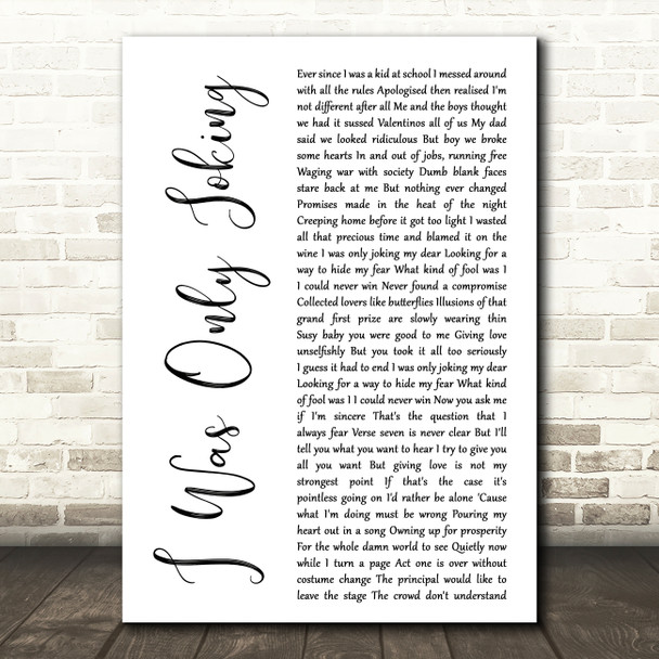 Rod Stewart I Was Only Joking White Script Decorative Wall Art Gift Song Lyric Print