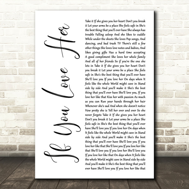 Forest Blakk If You Love Her White Script Decorative Wall Art Gift Song Lyric Print