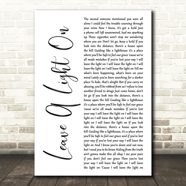 Tom Walker Leave A Light On White Script Decorative Wall Art Gift Song Lyric Print