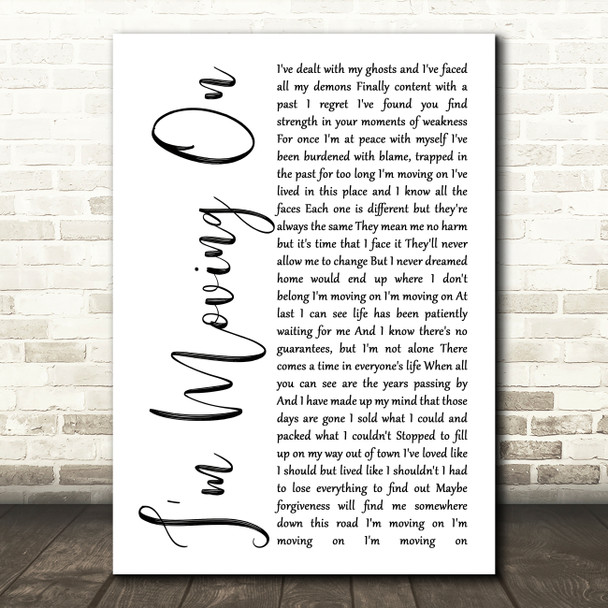 Rascal Flatts I'm Moving On White Script Decorative Wall Art Gift Song Lyric Print