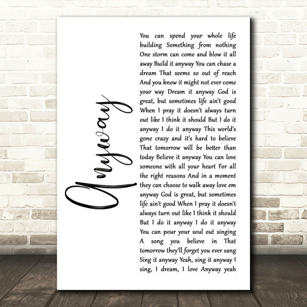 Martina McBride Anyway White Script Decorative Wall Art Gift Song Lyric Print