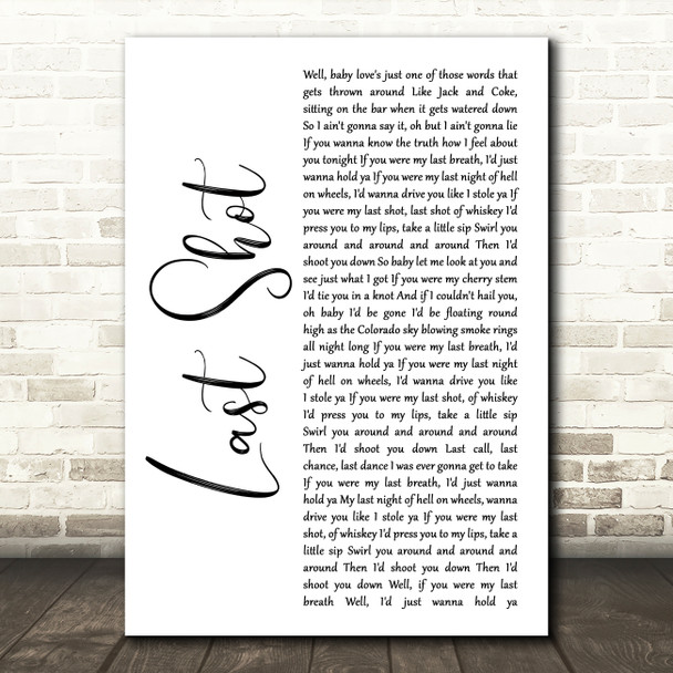 Kip Moore Last Shot White Script Decorative Wall Art Gift Song Lyric Print