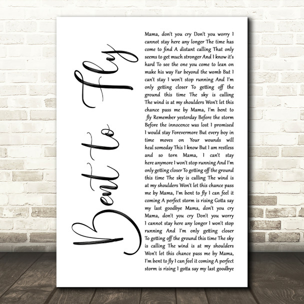 Slash Bent to Fly White Script Decorative Wall Art Gift Song Lyric Print