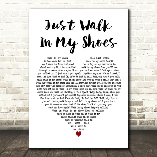 Gladys Knight & The Pips Just Walk In My Shoes White Heart Decorative Wall Art Gift Song Lyric Print