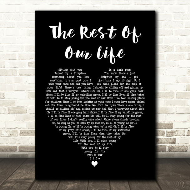 Tim McGraw & Faith Hill The Rest Of Our Life Black Heart Song Lyric Quote Print