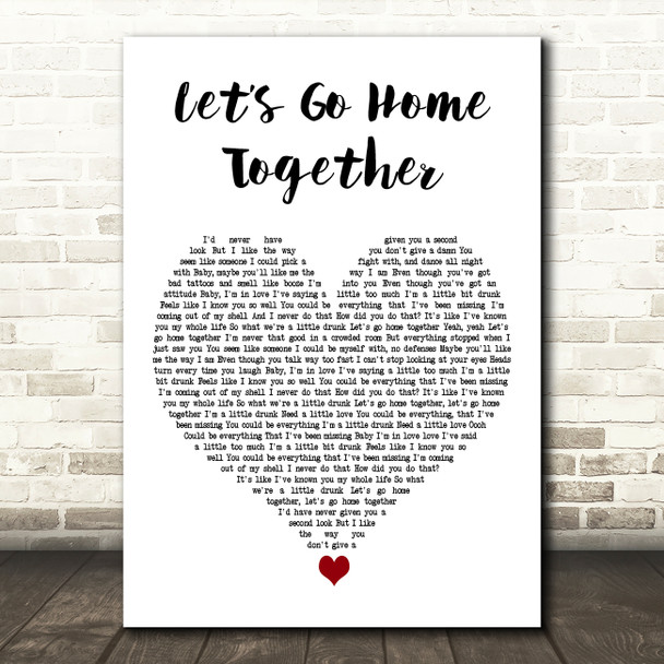 Ella Henderson & James Arthur Lets Go Home Together White Heart Wall Art Gift Song Lyric Print