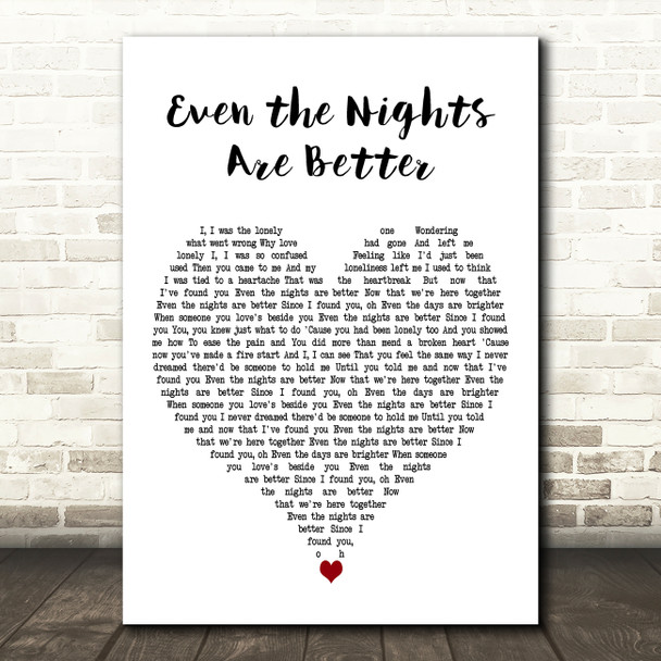 Air Supply Even the Nights Are Better White Heart Decorative Wall Art Gift Song Lyric Print