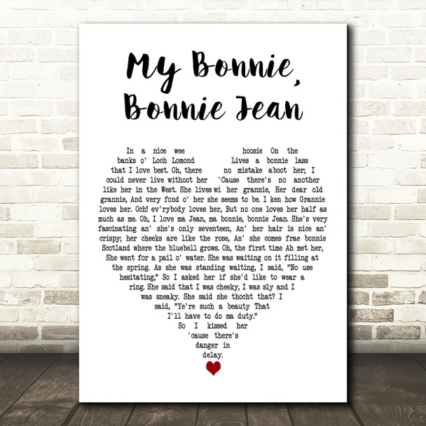 Harry Lauder My Bonnie, Bonnie Jean White Heart Decorative Wall Art Gift Song Lyric Print
