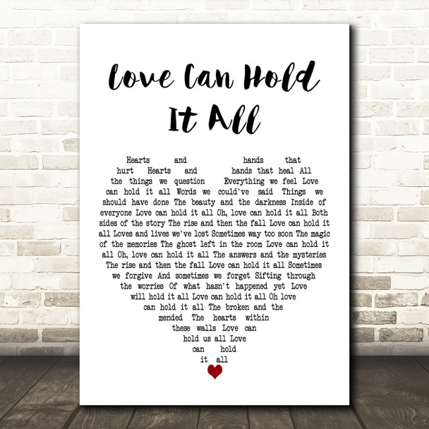 Nashville Cast Love Can Hold It All White Heart Decorative Wall Art Gift Song Lyric Print