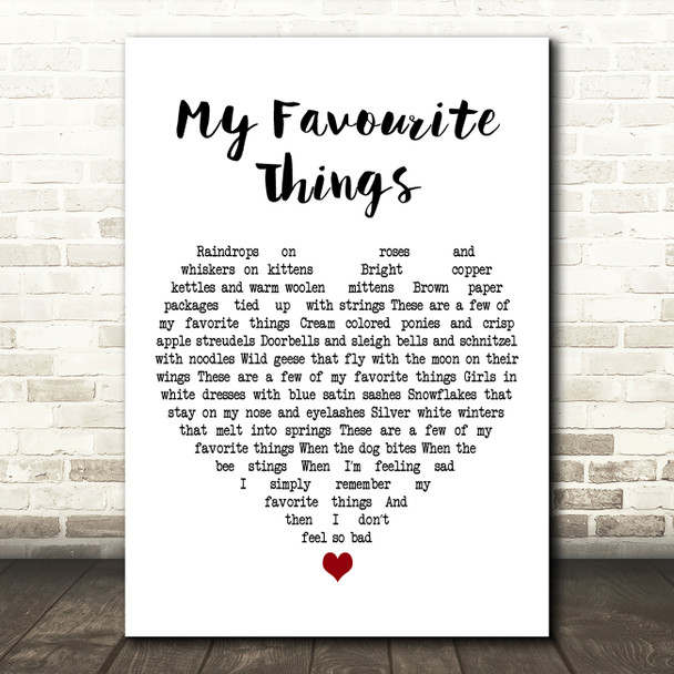 Julie Andrews My Favourite Things White Heart Decorative Wall Art Gift Song Lyric Print
