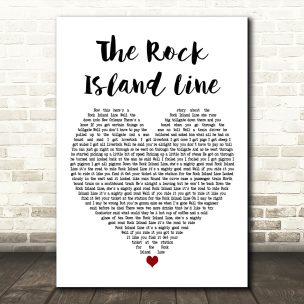 Johnny Cash The Rock Island Line White Heart Decorative Wall Art Gift Song Lyric Print