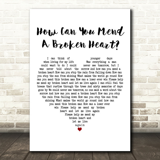 Bee Gees How Can You Mend A Broken Heart White Heart Decorative Gift Song Lyric Print