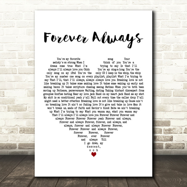Peter CottonTale Forever Always White Heart Decorative Wall Art Gift Song Lyric Print