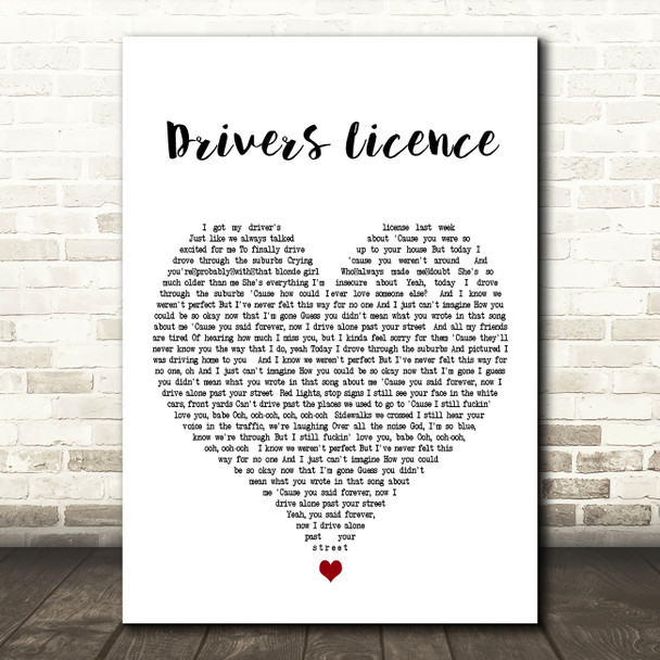 Olivia Rodrigo drivers licence White Heart Decorative Wall Art Gift Song Lyric Print