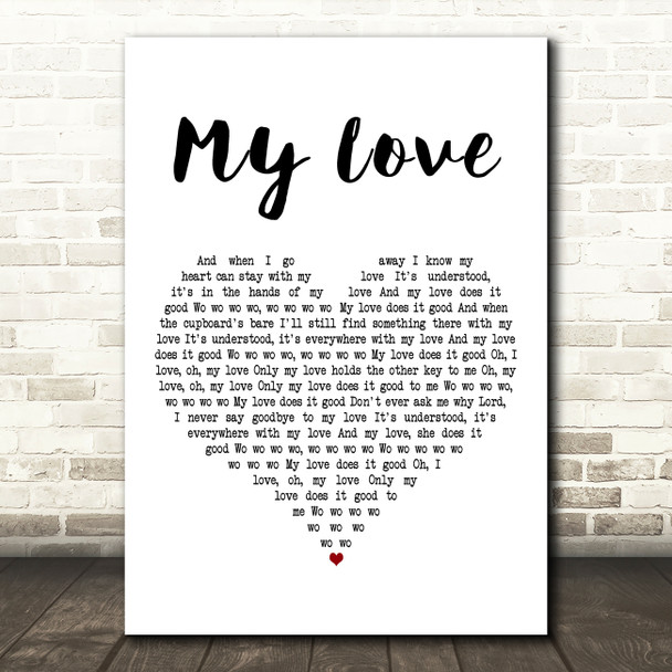 Paul McCartney & Wings My Love White Heart Decorative Wall Art Gift Song Lyric Print