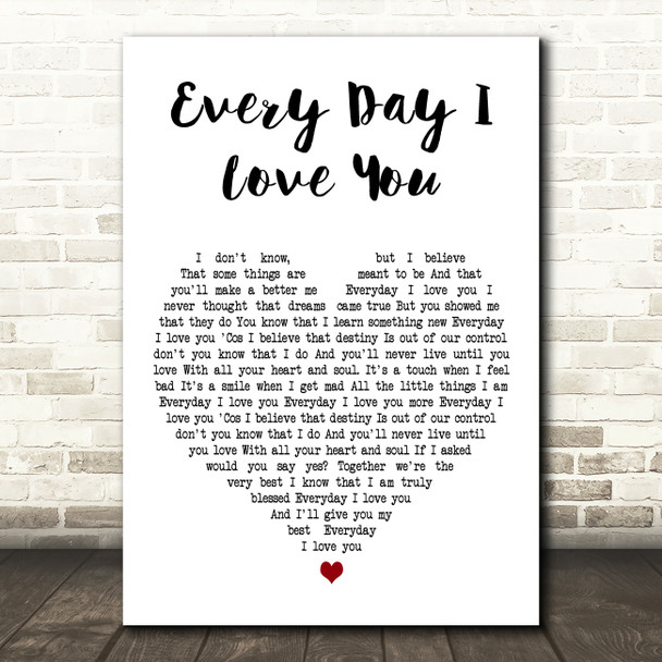 Boyzone Every Day I Love You White Heart Decorative Wall Art Gift Song Lyric Print