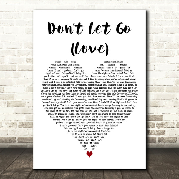 En Vogue Dont Let Go (Love) White Heart Decorative Wall Art Gift Song Lyric Print