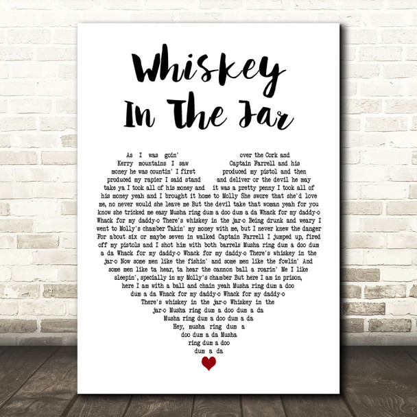 Metallica Whiskey In The Jar White Heart Decorative Wall Art Gift Song Lyric Print