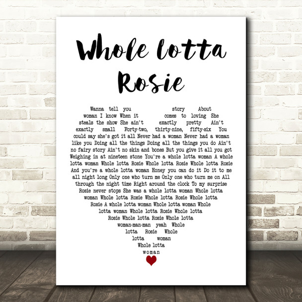 AC DC Whole Lotta Rosie White Heart Decorative Wall Art Gift Song Lyric Print