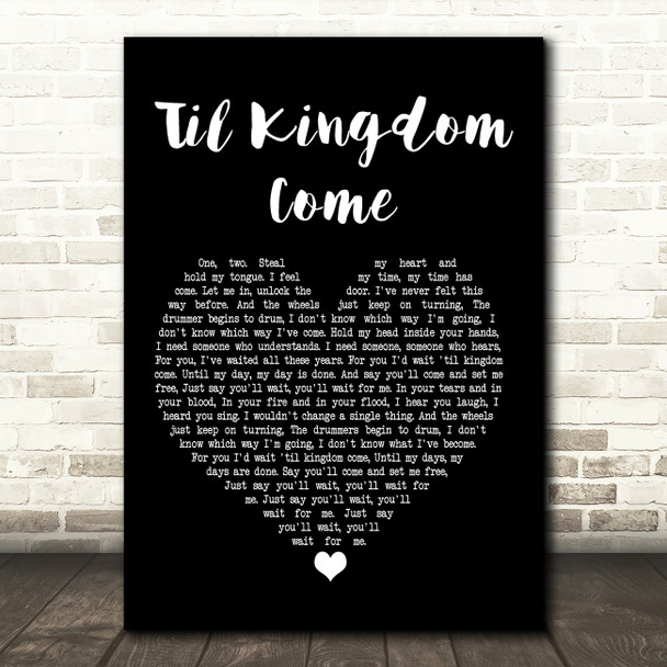 Coldplay Til Kingdom Come Black Heart Song Lyric Quote Print