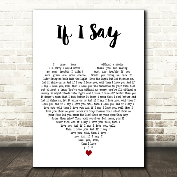 Mumford & Sons If I Say White Heart Decorative Wall Art Gift Song Lyric Print