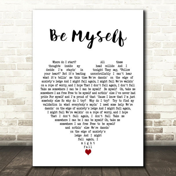 Why Dont We Be Myself White Heart Decorative Wall Art Gift Song Lyric Print