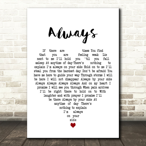 Scott Alan Always White Heart Decorative Wall Art Gift Song Lyric Print