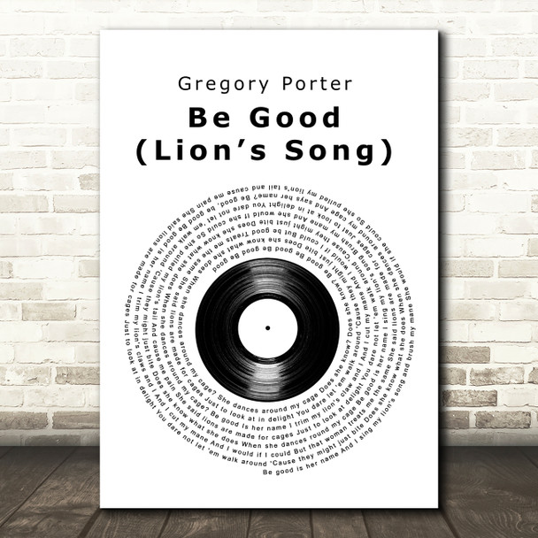 Gregory Porter Be Good (Lions Song) Vinyl Record Decorative Wall Art Gift Song Lyric Print