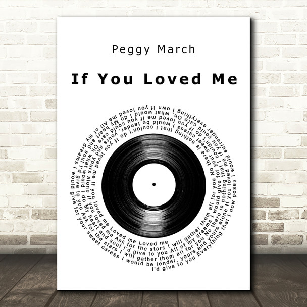 Peggy March If You Loved Me Vinyl Record Decorative Wall Art Gift Song Lyric Print