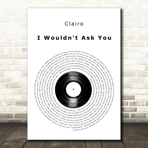 Clairo I Wouldn't Ask You Vinyl Record Decorative Wall Art Gift Song Lyric Print
