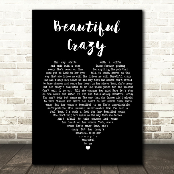 Luke Combs Beautiful Crazy Black Heart Song Lyric Quote Print