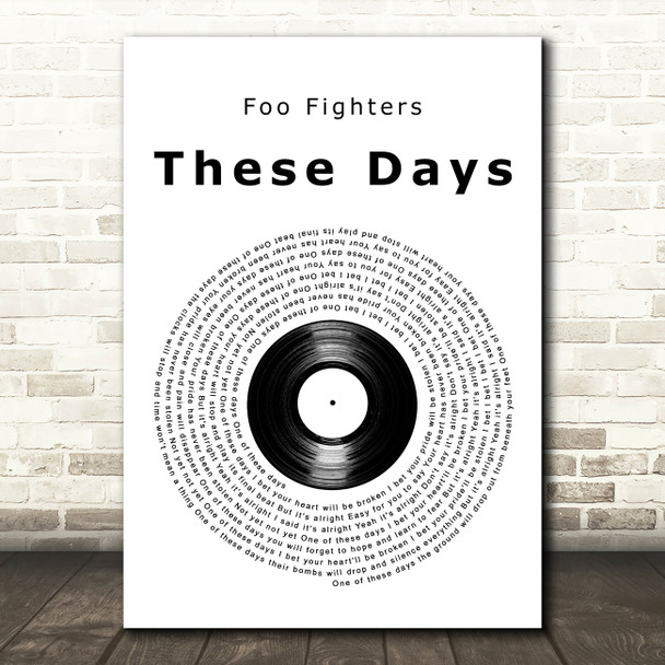 Foo Fighters These Days Vinyl Record Decorative Wall Art Gift Song Lyric Print