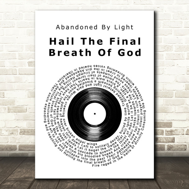 Abandoned By Light Hail the Final Breath of God Vinyl Record Song Lyric Print