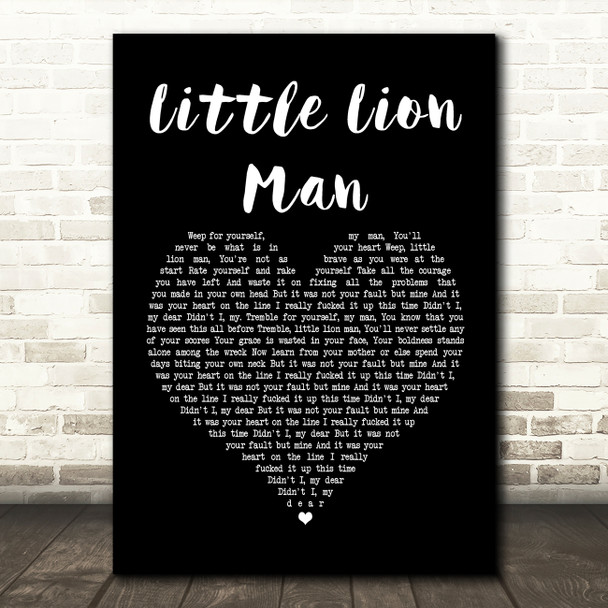 Mumford & Sons Little Lion Man Black Heart Song Lyric Quote Print