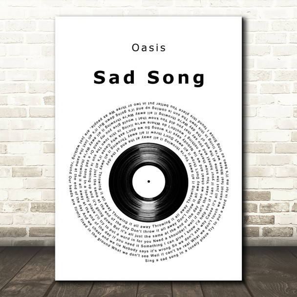 Oasis Sad Song Vinyl Record Decorative Wall Art Gift Song Lyric Print