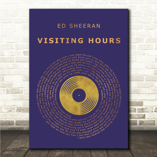 Ed Sheeran Visiting Hours Blue & Copper Gold Vinyl Record Song Lyric Print